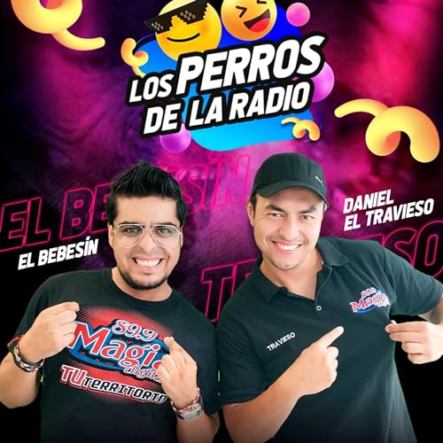 Los Perros de la Radio en Magia Digital 89.9 Fm