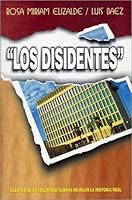 Los Disidentes, Agentes de La Seguridad Cubana Revelan La Historia Real 9590105483 Book Cover