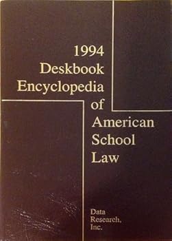 Paperback Deskbook Encyclopedia of American School Law, 1994 Book