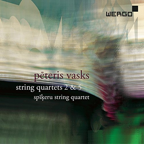 Peteris Vasks String Quartets Nos. 2 & 5 by Spikeru String Quartet