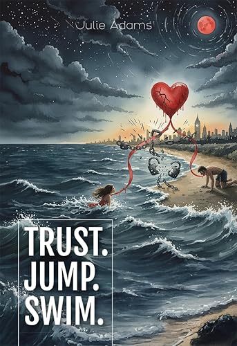Trust. Jump. Swim. (English Edition)