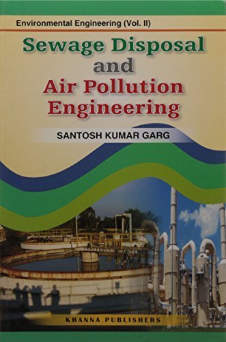 Sewage Disposal and Air Pollution Engineering by S.K. Garg(2008-12-01)