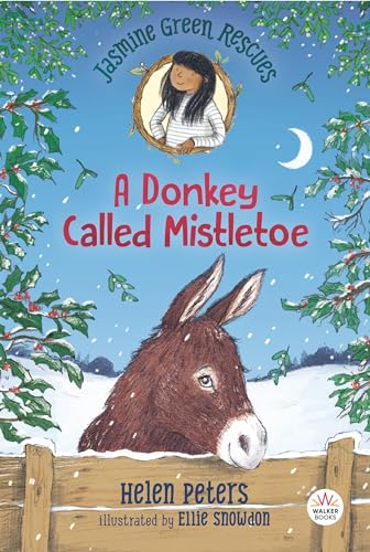Jasmine Green Rescues: A Donkey Called Mistletoe
