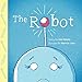 The Robot: A Story of God's Grace