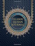 Islamic Quran Journal: Muslim's Notebook for Men and Women - Large Lined Pages for Arabic Writing,...