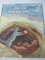 The Cat and the Bear Cub 9604250477 Book Cover