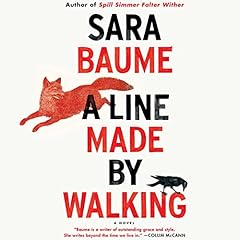A Line Made by Walking Audiobook By Sara Baume cover art