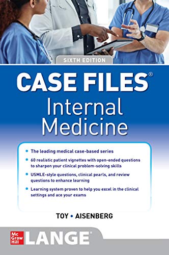 Case Files Internal Medicine, Sixth Edition Case Files Internal Medicine, Sixth Edition