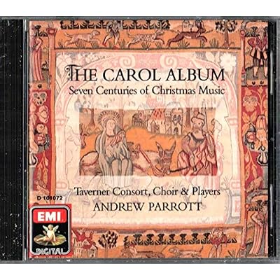 The Carol Album: Seven Centuries of Christmas Music