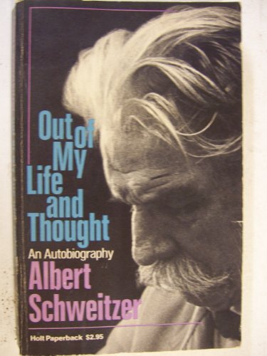 Out of my life and thought: An autobiography B0007G6GLE Book Cover