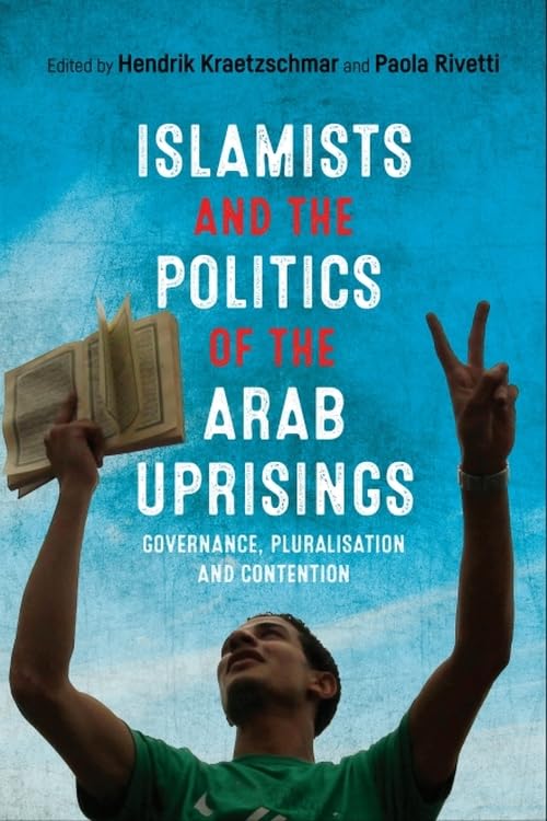 Buy Islamists and the Politics of the Arab Uprisings — BookShops.in