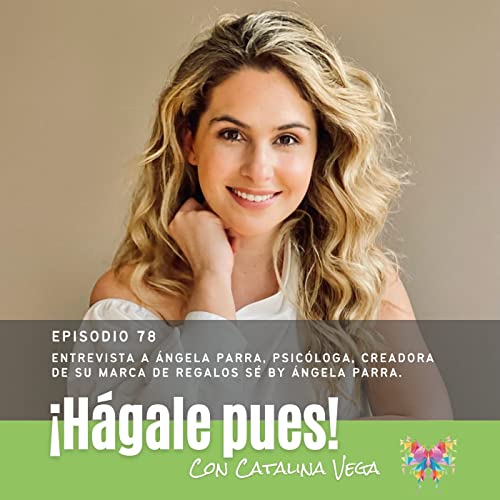 Episodio 78 - Entrevista a &Aacute;ngela Parra