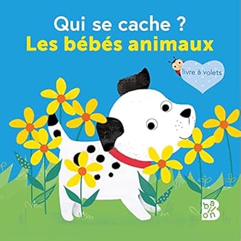 Hardcover Bébés animaux [French] Book