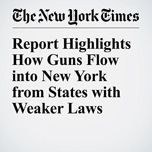 Report Highlights How Guns Flow into New York from States with Weaker Laws cover art