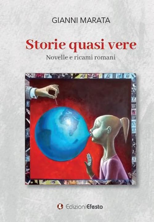 Editore: Edizioni Efesto Storie quasi vere. Novelle e ricami romani