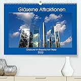 Autor(in): Bernd Zillich Gläserne Attraktionen - Glaskunst im Bayerischen Wald (Premium, hochwertiger DIN A2 Wandkalender 2022, Kunstdruck in Hochglanz)