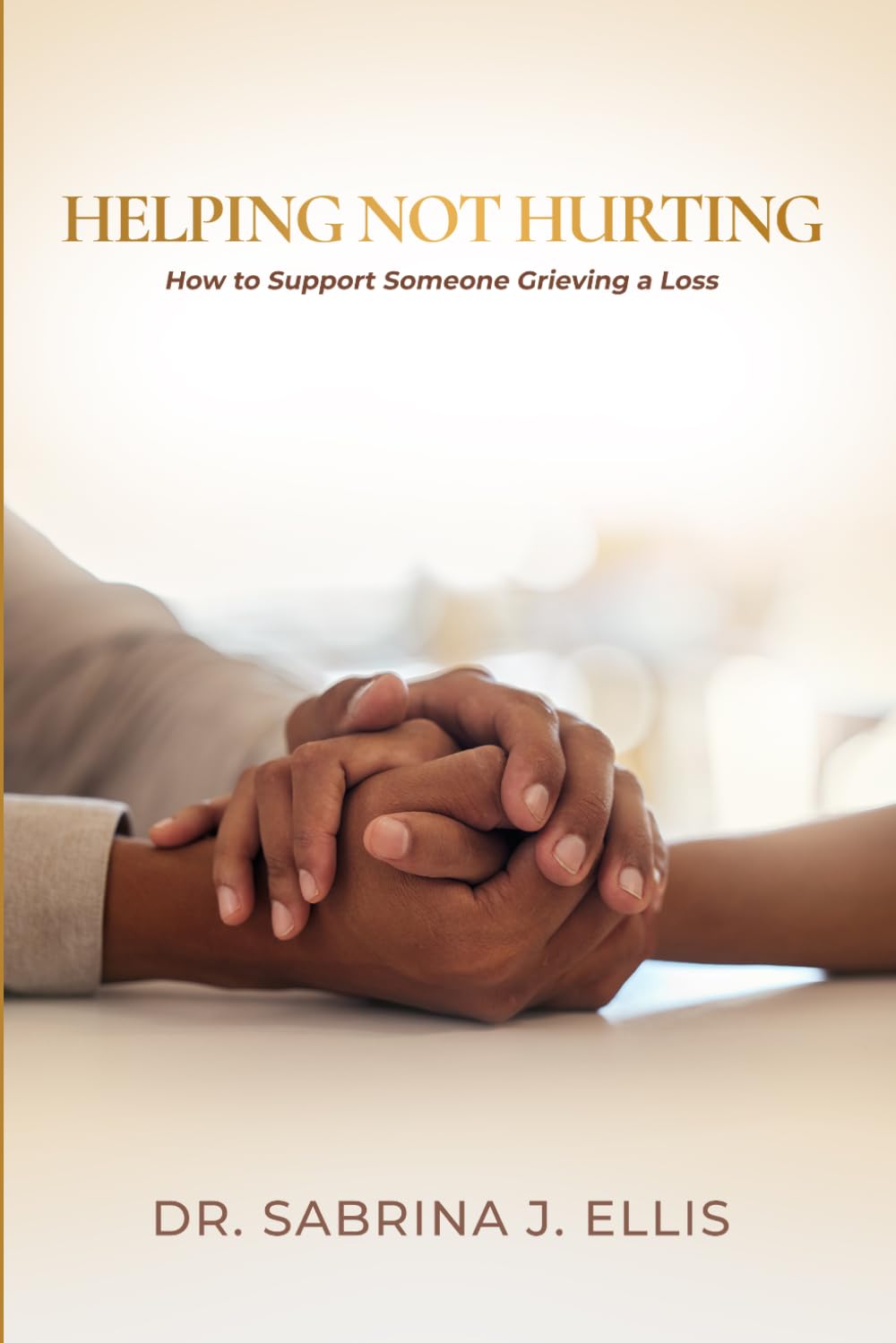 Helping Not Hurting: How to Support Someone Grieving Loss