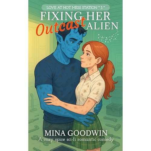 Fixing Her Outcast Alien Audiolibro Por Mina Goodwin arte de portada