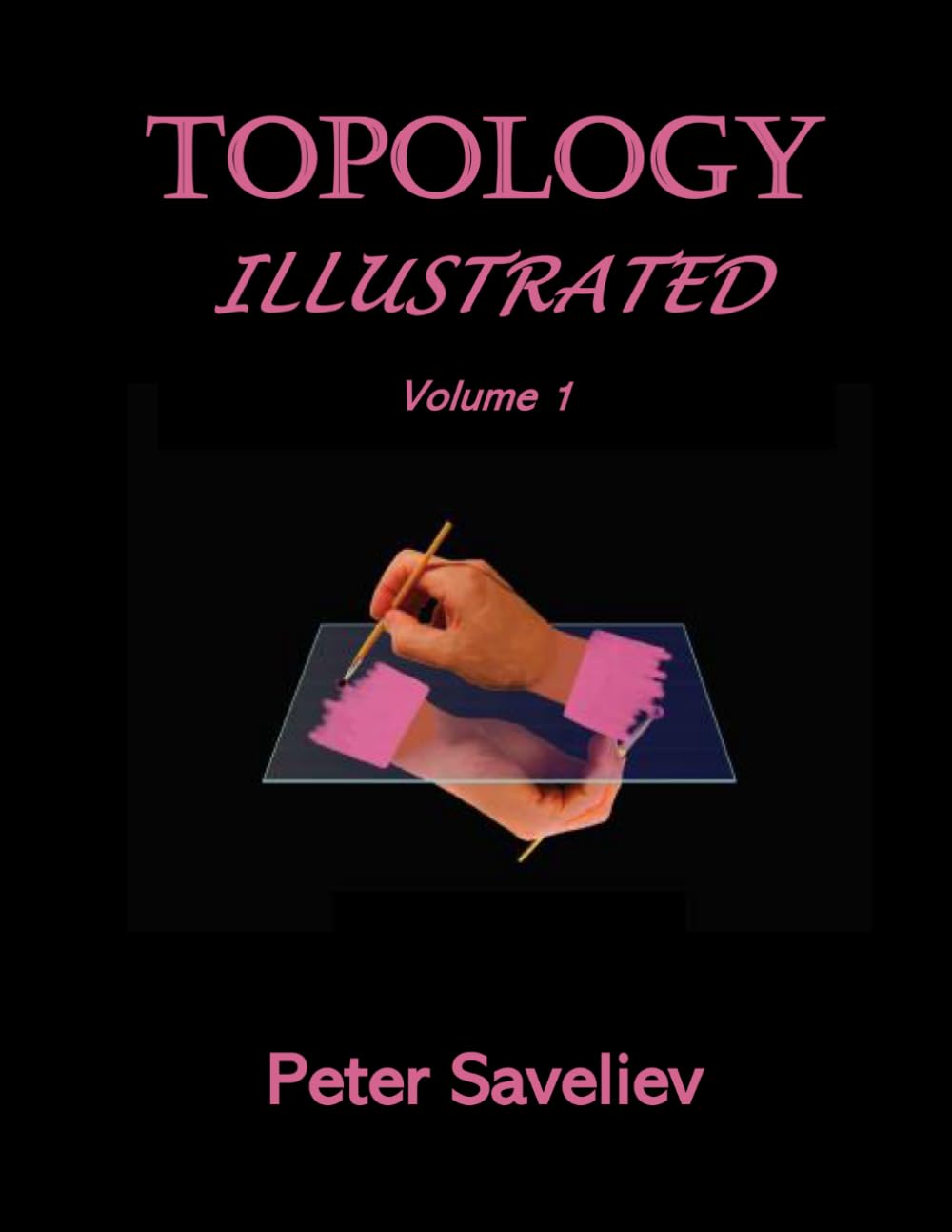 Topology Illustrated. Volume 1