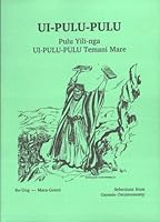 Pulu Yili-nga : Ui-pulu-pulu : Temani Mare : Some of God's Beginning Stories in the Mara-gom'u Dialect of Bo-ung 9980029951 Book Cover