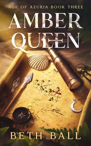 Amber Queen: An Epic Fantasy Adventure (Age of Azuria Book 3)