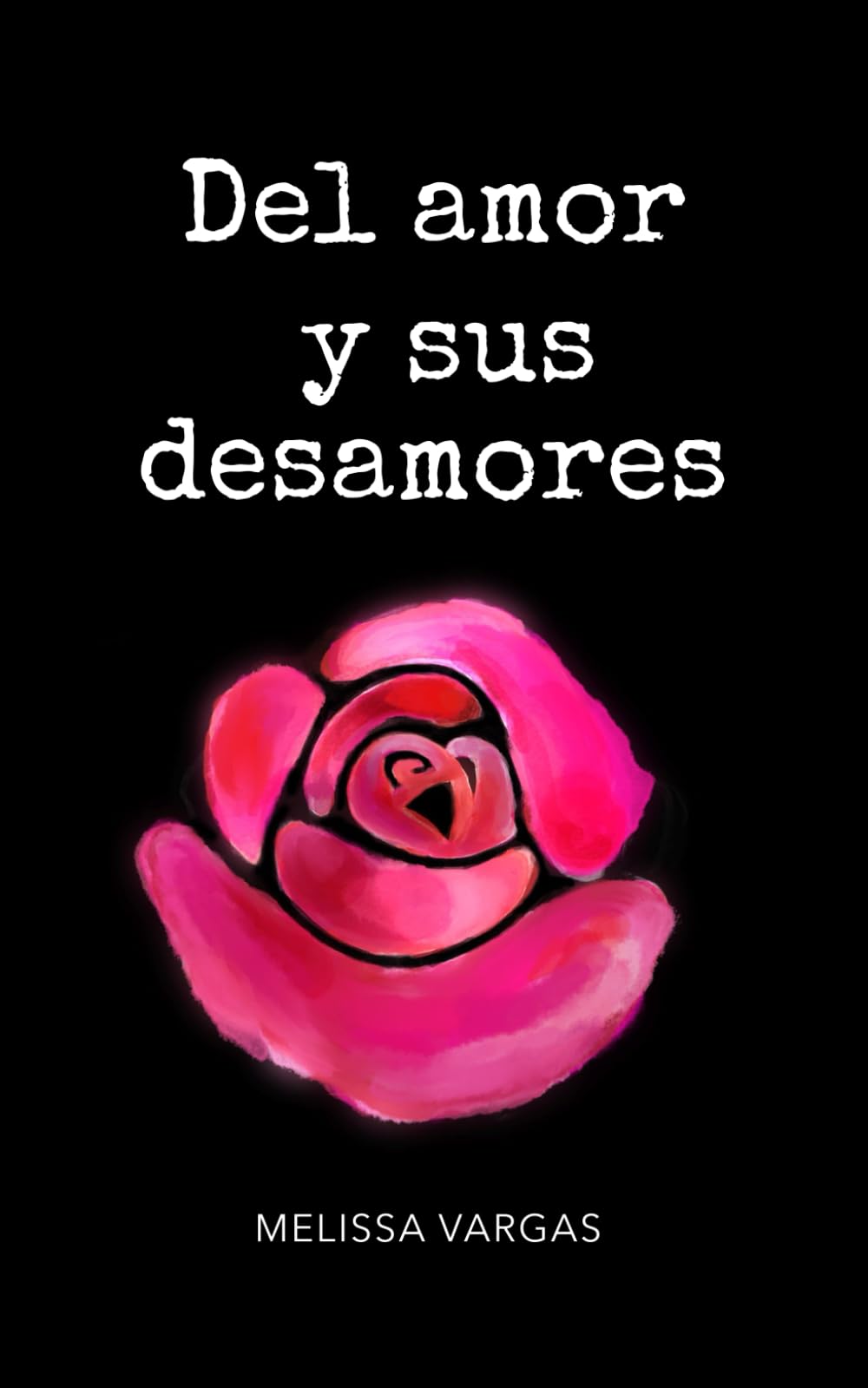 Del amor y sus desamores