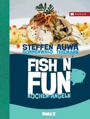 Fish\'n\'Fun: Kochen + Angeln