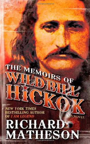 The Memoirs of Wild Bill Hickok