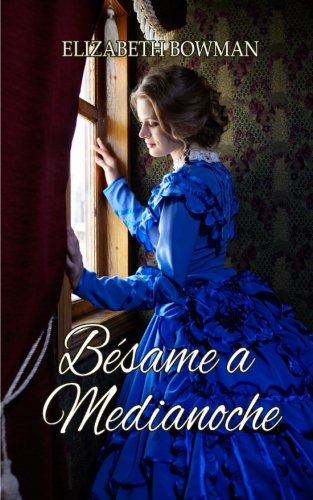 Bésame a medianoche. (Spanish Edition)