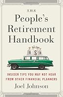 The People's Retirement Handbook: Essential Insider Tips You May Not Hear from Other Financial Planners 1544501110 Book Cover