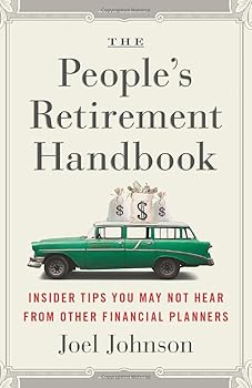 Paperback The People's Retirement Handbook: Essential Insider Tips You May Not Hear from Other Financial Planners Book
