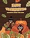 Thanksgiving Coloring Books For Kids: Happy Thanksgiving Coloring Books For Children, Fall Harvest Coloring Book, Thanksgiving Holiday Designs ... (Holiday Coloring Books) (Volume 1)