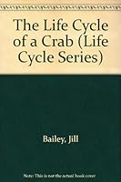 The Life Cycle of a Crab (Life Cycle Series) 0531183173 Book Cover