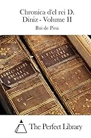 Chronica d'El Rei D. Diniz - Volume I 1512366056 Book Cover