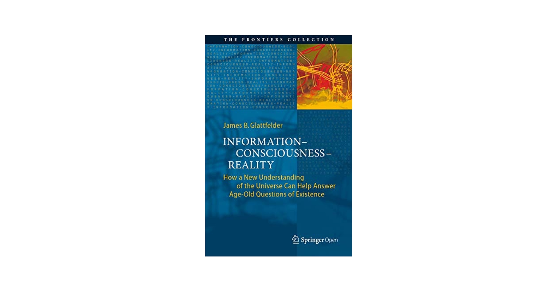 Amazon.com: Information―Consciousness―Reality: How a New