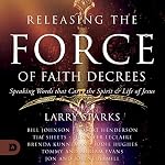 Cover of Releasing the Force of Faith Decrees