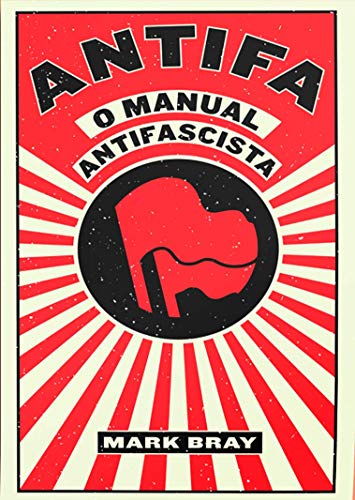 Antifa: o Manual Antifascista