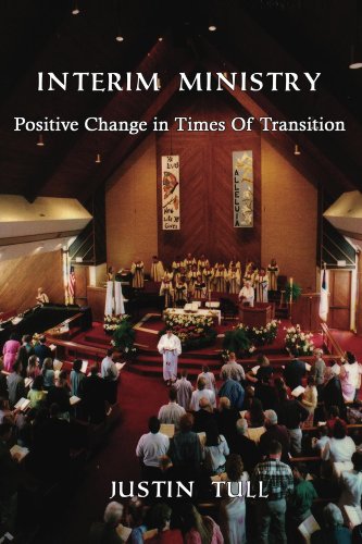 Interim Ministry: Positive Change in Times of Transition