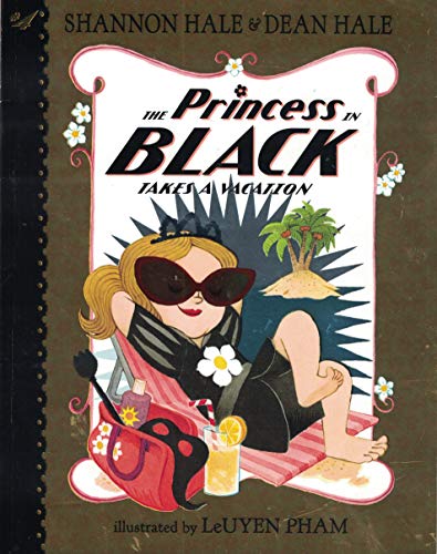 The Princess in Black Takes a Vacation 1338184911 Book Cover