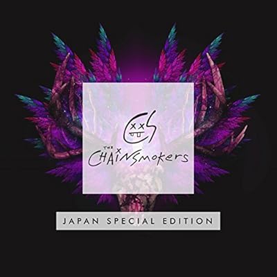 Chainsmokers: Japan Special Edition