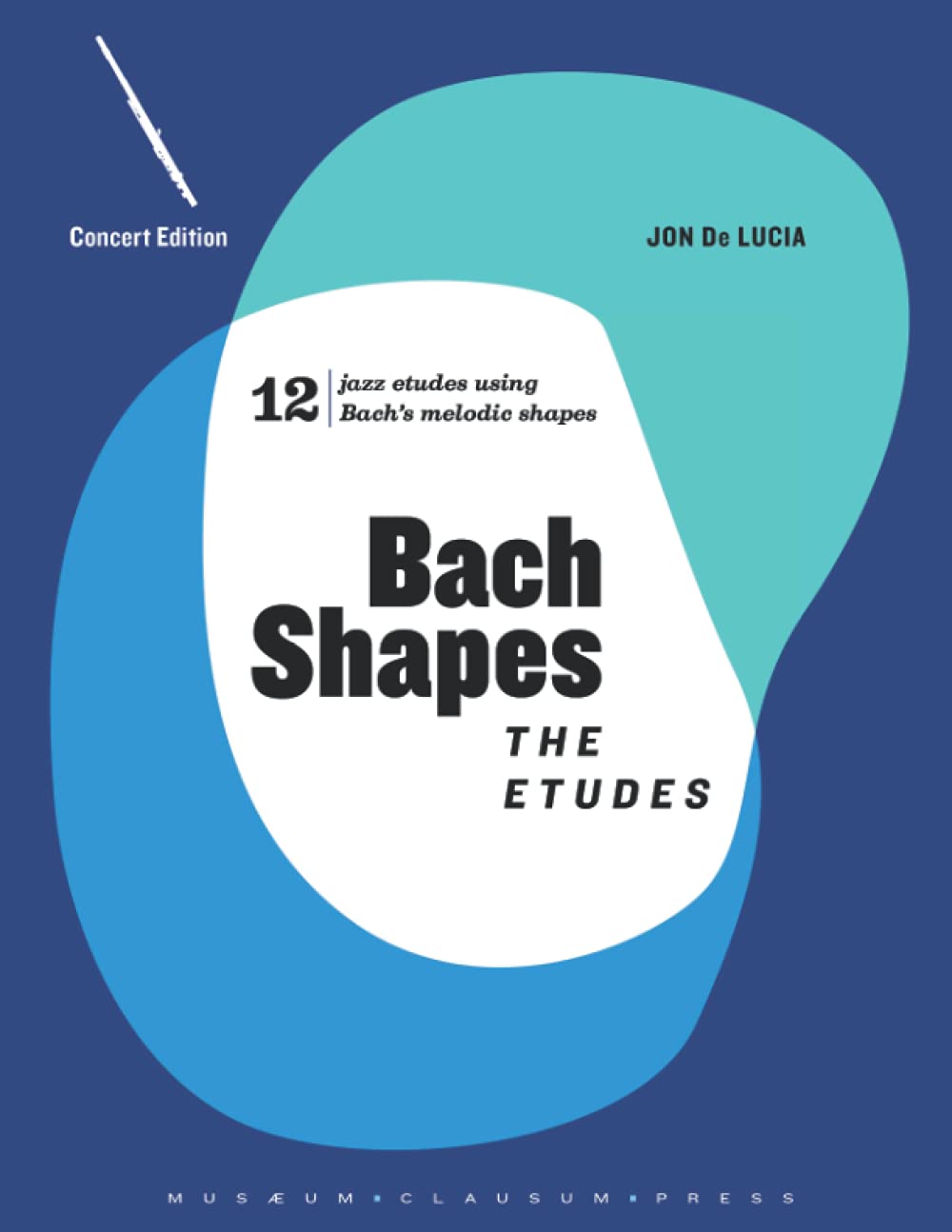 Bach Shapes: The Etudes: C Edition for Flute and Concert Instruments (Bach Shapes for All Instruments)