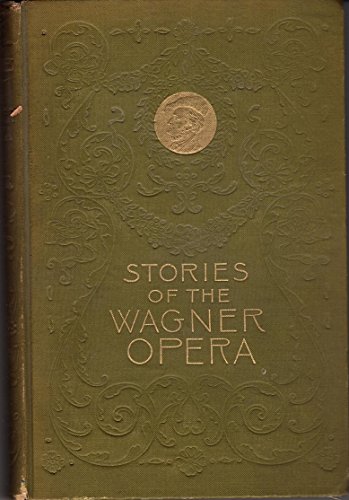 Stories of the Wagner Opera B002G17DI8 Book Cover
