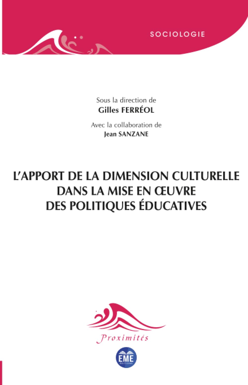 L'apport de la dimension culturelle dans la mise en œuvre des politiques éducatives (Proximités Sociologie)