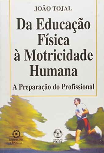 Da Educação Física à Motricidade Humana