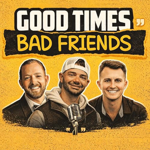 Good Times, Bad Friends cover art