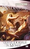  L\'Épine dorsale du monde: La Légende de Drizzt, T12 (French Edition)