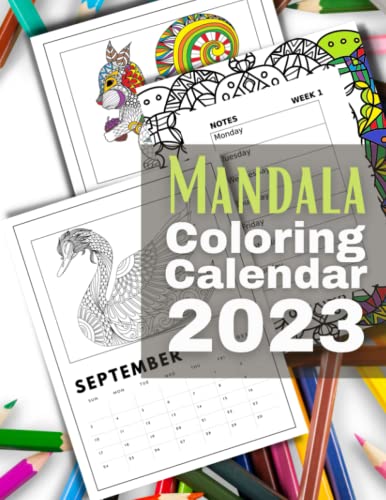 Mandala Coloring Calendar 2023: Mandala Animal Adult Coloring Calendar / Coloring Planner, With Beautiful Animal Mandalas Each Month, Blank Backing ... 5 Weeks/mth, 86 pages, Glossy Cover 8.5x11’