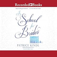 A School for Brides Audiolibro Por Patrice Kindl arte de portada