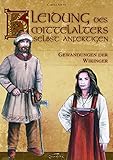  Kleidung des Mittelalters selbst anfertigen – Gewandungen der Wikinger