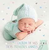  L\'album de mes trois premières années